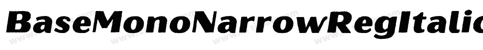 BaseMonoNarrowRegItalic Italic字体转换